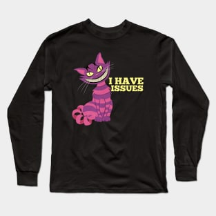I Have Issues Crazy Purple Cat Cheshire Cat Long Sleeve T-Shirt